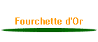Fourchette d'Or