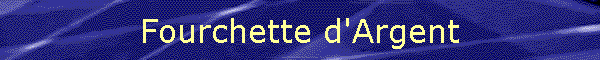 Fourchette d'Argent