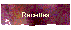 Recettes
