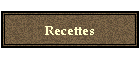 Recettes